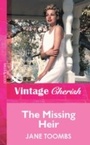 Cover: The Missing Heir - Mills & Boon