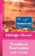 Cover: Trouble In Tourmaline - Mills & Boon