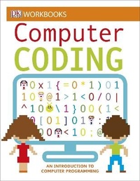 Enlarge image Cover: DK Workbooks: Computer Coding - DK Children