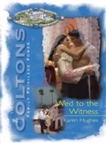 Cover: Wed To The Witness - Mills & Boon