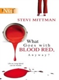 Cover: What Goes With Blood Red, Anyway? - Mills & Boon
