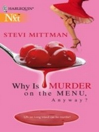 Enlarge image Cover: Why Is Murder On The Menu, Anyway? - Mills & Boon