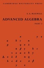 Cover: Advanced Algebra, Part 1 - Cambridge University Press