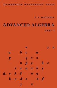 Abbildung von: Advanced Algebra, Part 1 - Cambridge University Press