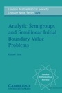 Cover: Analytic Semigroups and Semilinear Initial Boundary Value Problems - Cambridge University Press