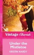 Cover: Under The Mistletoe - Mills & Boon