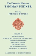Cover: The Dramatic Works of Thomas Dekker - Cambridge University Press