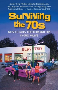 Enlarge image Cover: Surviving the 70s - iUniverse