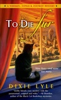 Cover: To Die Fur - St. Martin's Paperbacks