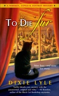 Cover: To Die Fur - St. Martin's Paperbacks