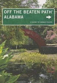 Abbildung von: Alabama Off the Beaten Path (R) - Globe Pequot Press