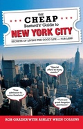 Cover: The Cheap Bastard's (R) Guide to New York City - Globe Pequot Press