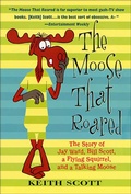 Cover: The Moose That Roared - Thomas Dunne Books