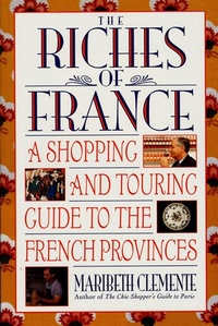 Abbildung von: The Riches of France - St. Martin's Griffin