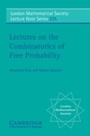 Cover: Lectures on the Combinatorics of Free Probability - Cambridge University Press