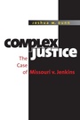 Cover: Complex Justice - The University of North Carolina Press