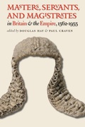 Cover: Masters, Servants, and Magistrates in Britain and the Empire, 1562-1955 - The University of North Carolina Press