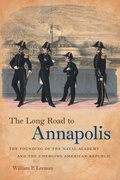 Cover: The Long Road to Annapolis - The University of North Carolina Press