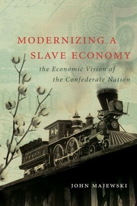 Enlarge image Cover: Modernizing a Slave Economy - The University of North Carolina Press