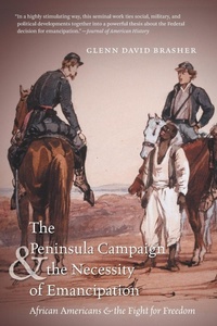 Abbildung von: The Peninsula Campaign and the Necessity of Emancipation - The University of North Carolina Press