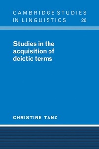 Abbildung von: Studies in the Acquisition of Deictic Terms - Cambridge University Press