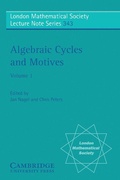 Cover: Algebraic Cycles and Motives: Volume 1 - Cambridge University Press