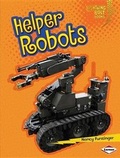 Cover: Helper Robots - Lerner Publications (Tm)