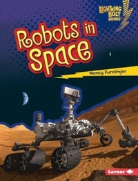 Enlarge image Cover: Robots in Space - Lerner Publishing Group