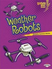 Enlarge image Cover: Weather Robots - Lerner Publishing Group