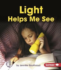Enlarge image Cover: Light Helps Me See - Lerner Publishing Group