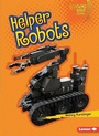 Cover: Helper Robots - Lerner Publishing Group