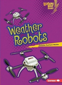 Enlarge image Cover: Weather Robots - Lerner Publishing Group