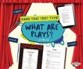 Cover: What Are Plays - Lerner Publishing Group
