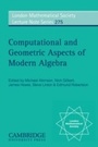 Cover: Computational and Geometric Aspects of Modern Algebra - Cambridge University Press