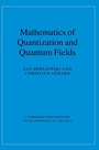 Cover: Mathematics of Quantization and Quantum Fields - Cambridge University Press
