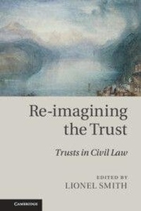 Enlarge image Cover: Re-imagining the Trust - Cambridge University Press