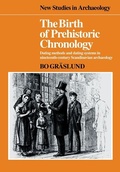 Cover: The Birth of Prehistoric Chronology - Cambridge University Press