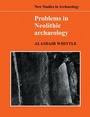 Cover: Problems in Neolithic Archaeology - Cambridge University Press