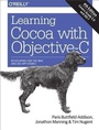 Cover: Learning Cocoa with Objective-C - O'Reilly