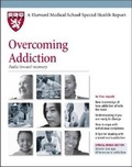 Cover: Overcoming Addiction - Harvard Health Publications