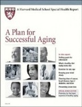 Cover: A Plan for Successful Aging - Harvard Health Publications