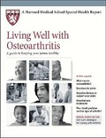 Cover: Living Well With Osteoarthritis - Harvard Health Publications