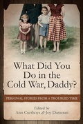 Cover: What Did You Do in the Cold War, Daddy? - UNSW Press