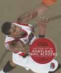Cover: The Story of the Portland Trail Blazers - Creative Education