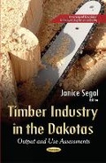Bild: Timber Industry in the Dakotas - Nova Science Publishers Inc