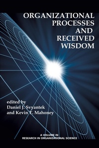 Enlarge image Cover: Organizational Processes and Received Wisdom - Information Age Publishing