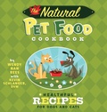 Cover: The Natural Pet Food Cookbook - Howell Books