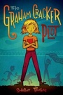 Cover: The Graham Cracker Plot - Roaring Brook Press