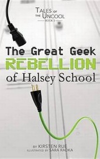 Enlarge image Cover: The Great Geek Rebellion of Halsey School - Scobre Press