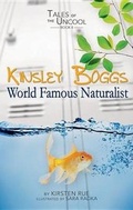 Cover: Kinsley Boggs, World Famous Naturalist - Scobre Press